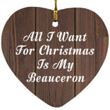 All I Want For Christmas Is My Beauceron - Heart Ornament D