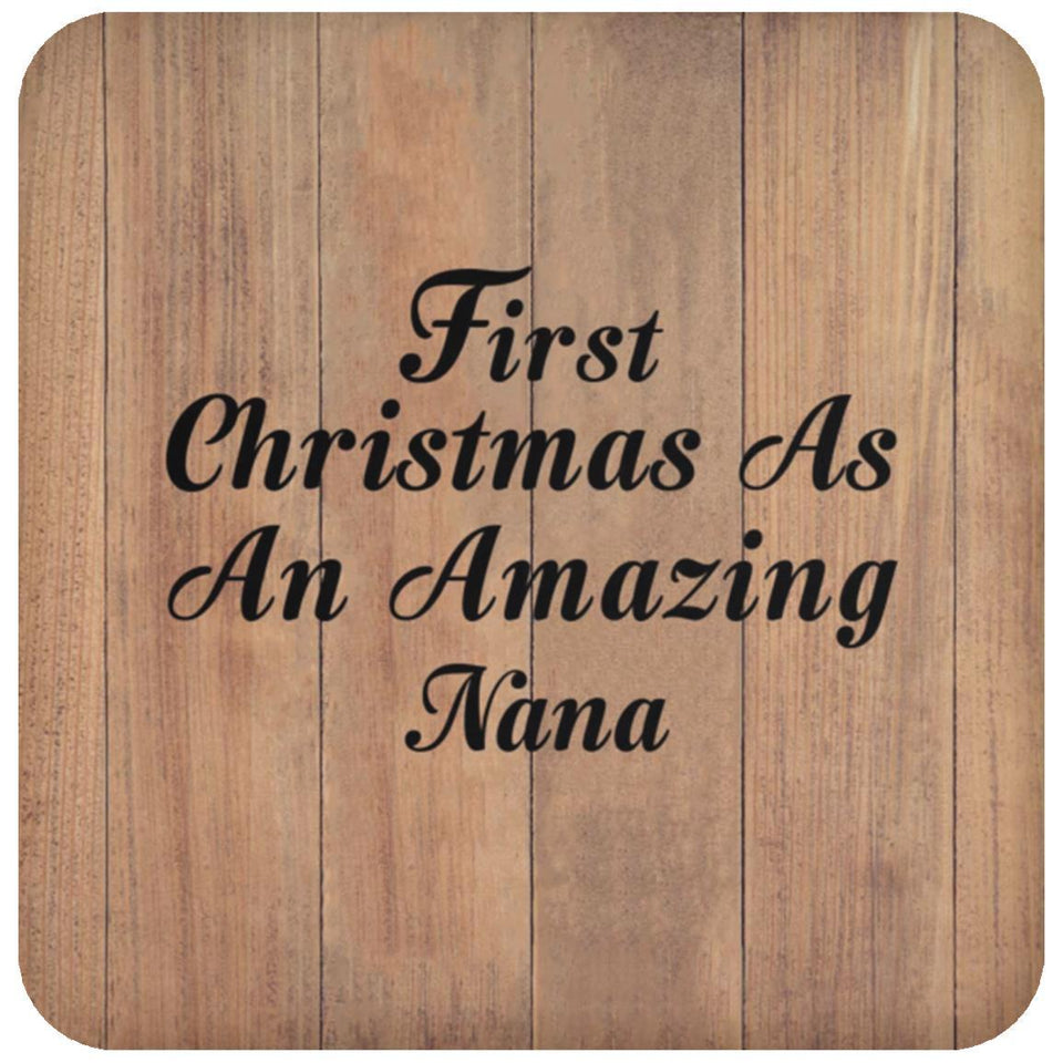 First Christmas As An Amazing Nana - Drink Coaster C
