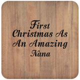 First Christmas As An Amazing Nana - Drink Coaster C