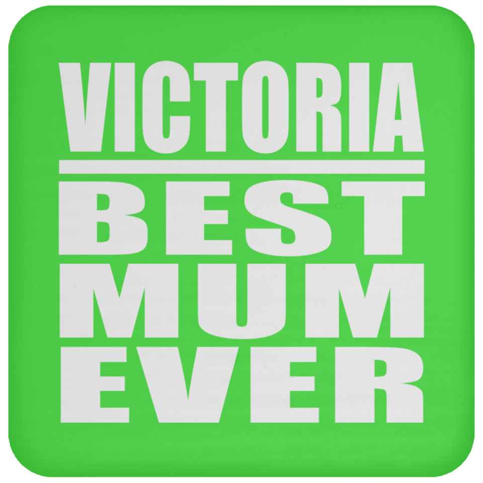 Victoria Best Mum Ever - Drink Coaster