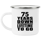 75th Anniversary 75 Years Down Lifetime To Go - 12oz Camping Mug