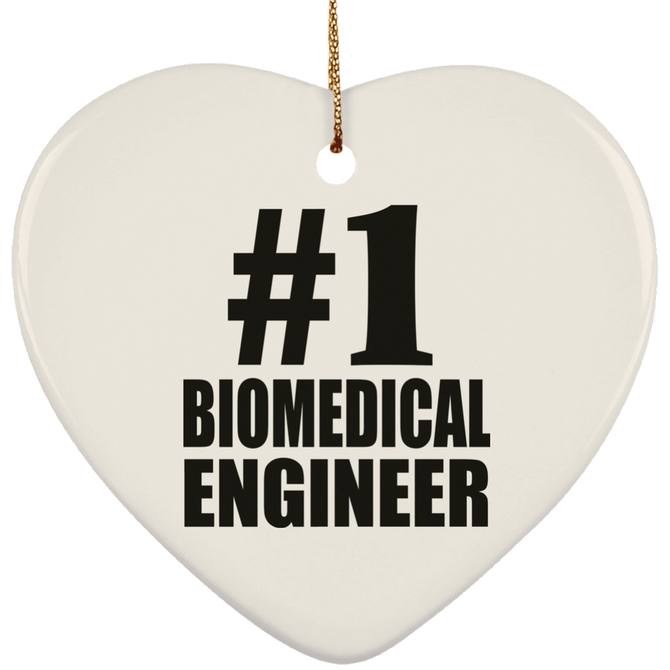 Number One #1 Biomedical Engineer - Heart Ornament
