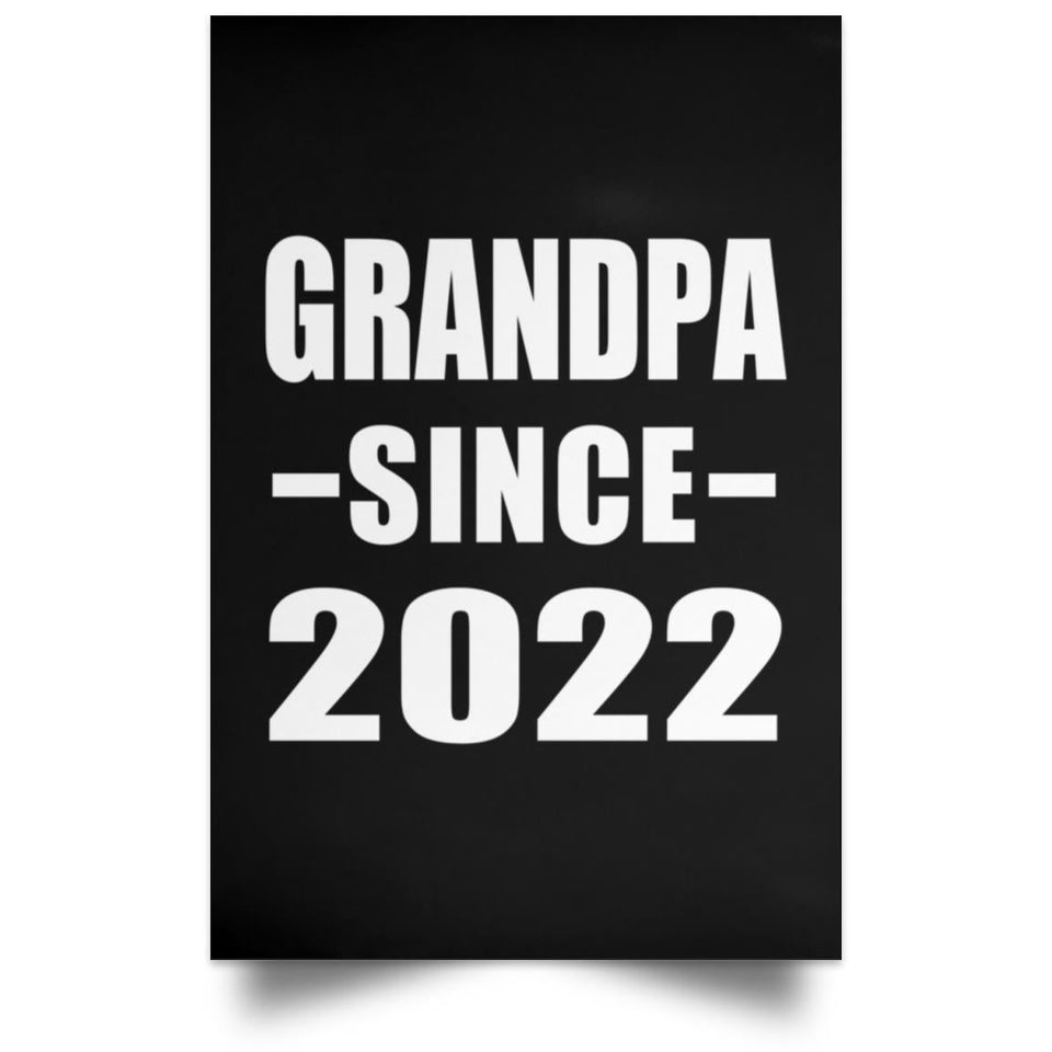 Grandpa Since 2022 - Poster Portrait