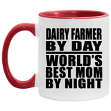 Dairy Farmer By Day World's Best Mom By Night - 11oz Accent Mug Red