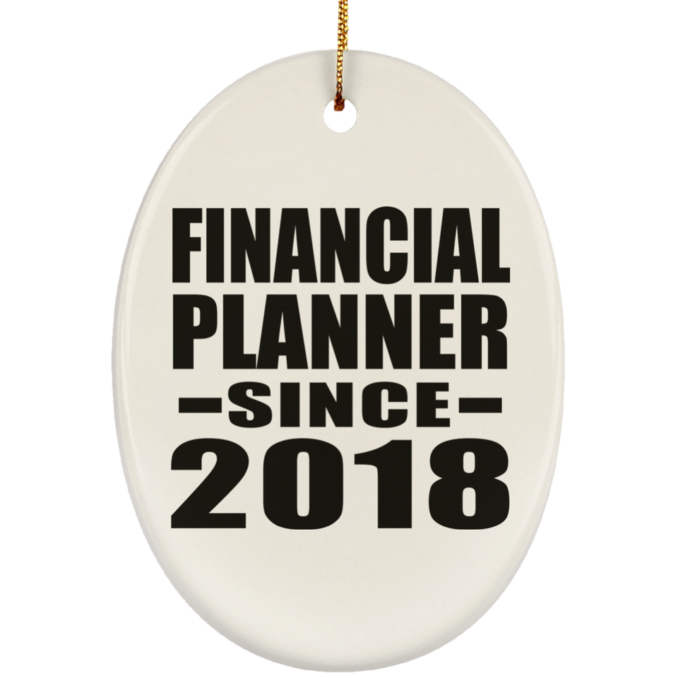 Financial Planner Since 2018 - Oval Ornament