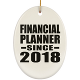 Financial Planner Since 2018 - Oval Ornament