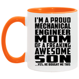 Proud Mechanical Engineer Mom Of Awesome Son - 11oz Accent Mug Orange