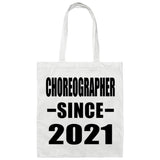 Choreographer Since 2021 - Tote Bag White