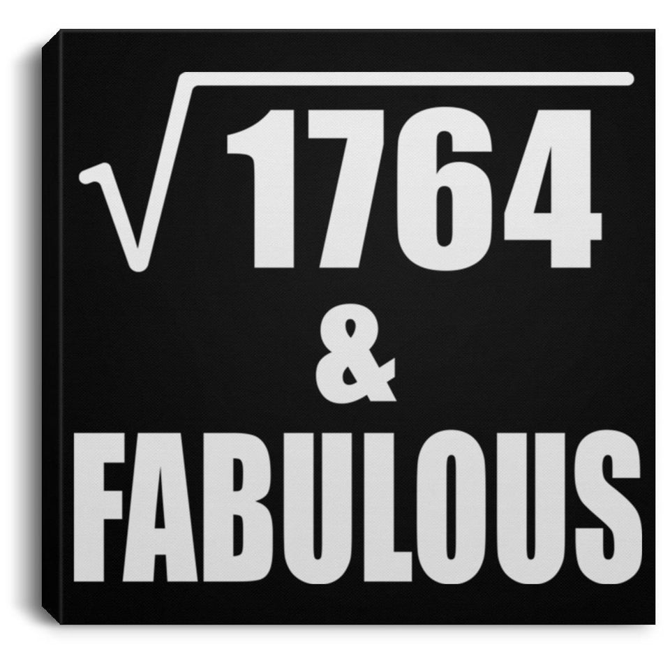 42nd Birthday Square Root of 1764 & Fabulous - Canvas Square
