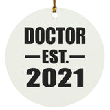 Doctor Established EST. 2021 - Circle Ornament