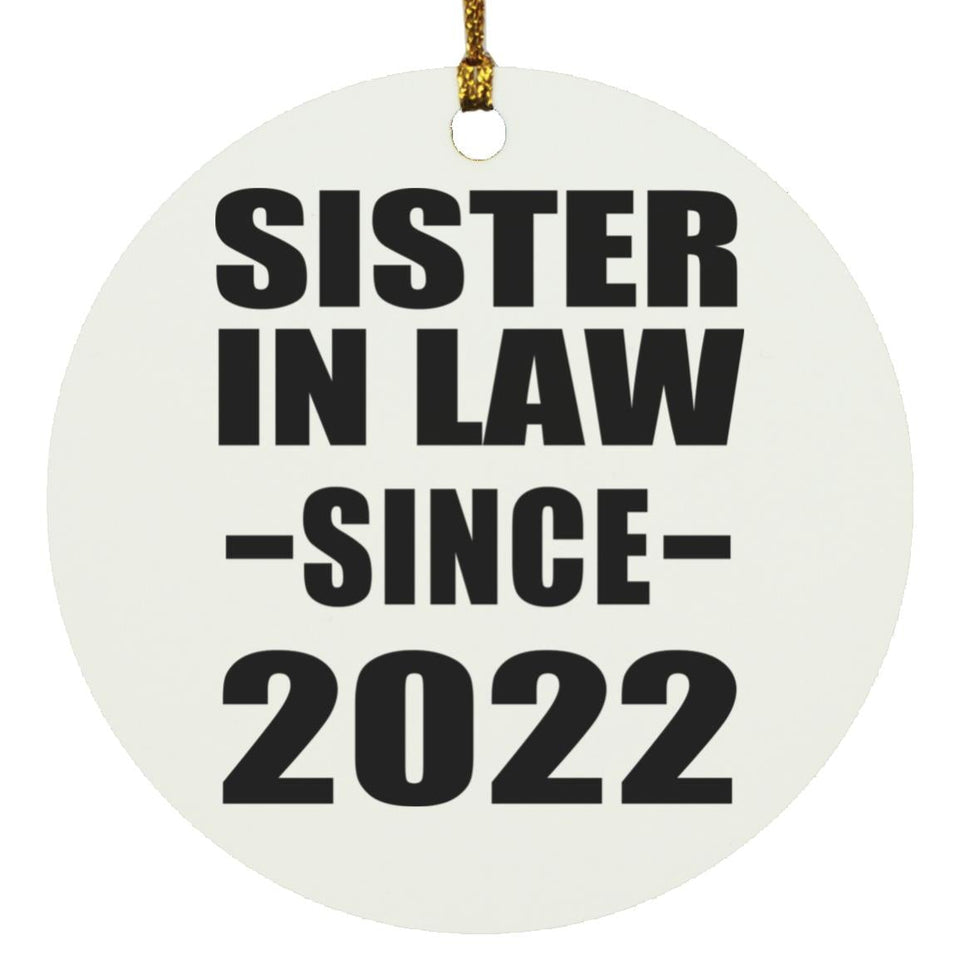 Sister In Law Since 2022 - Circle Ornament