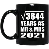 62nd Anniversary Square Root of 3844 Years As Mr & Mrs 2021 - 11oz Coffee Mug Black