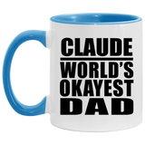 Claude World's Okayest Dad - 11oz Accent Mug Blue