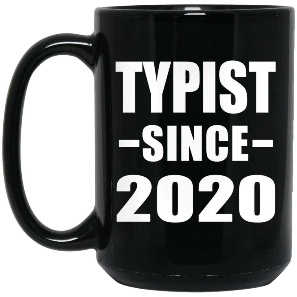 Typist Since 2020 - 15oz Coffee Mug Black