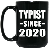 Typist Since 2020 - 15oz Coffee Mug Black