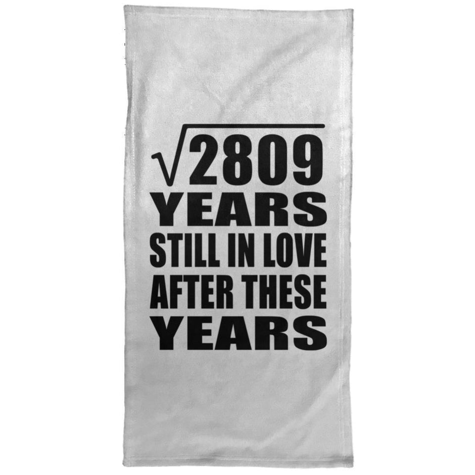 53rd Anniversary Square Root of 2809 Years Still In Love - Hand Towel