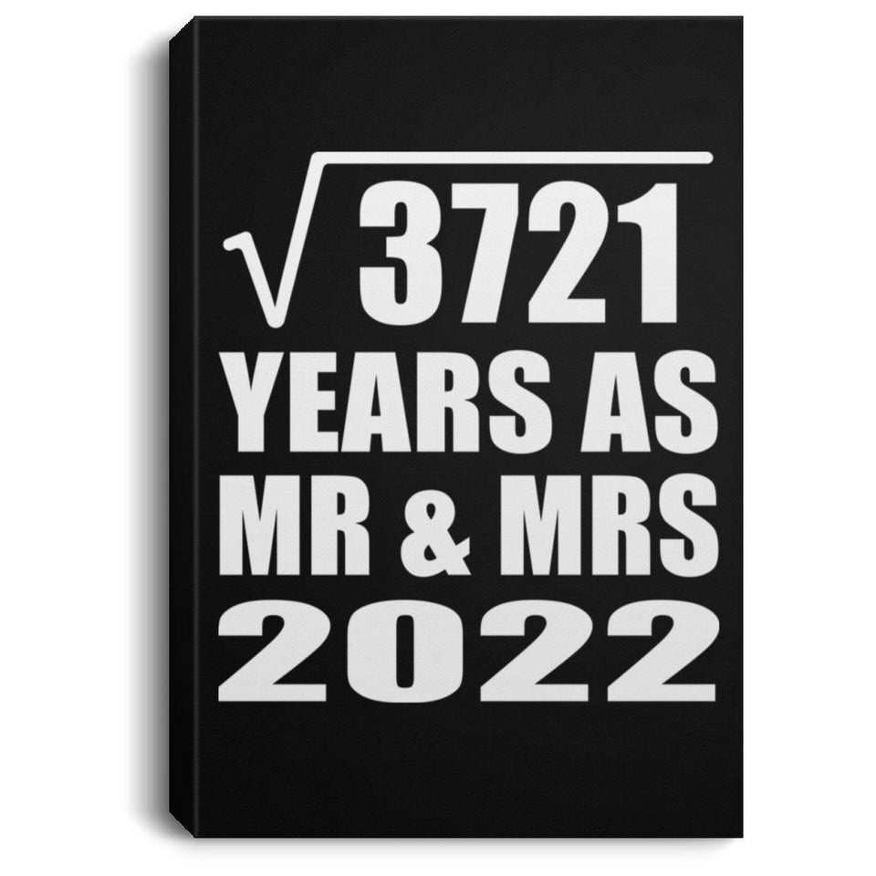 61st Anniversary Square Root of 3721 Years As Mr & Mrs 2022 - Canvas Portrait