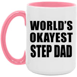 World's Okayest Step Dad - 15oz Accent Mug Pink