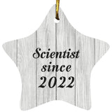 Scientist Since 2022 - Star Ornament F