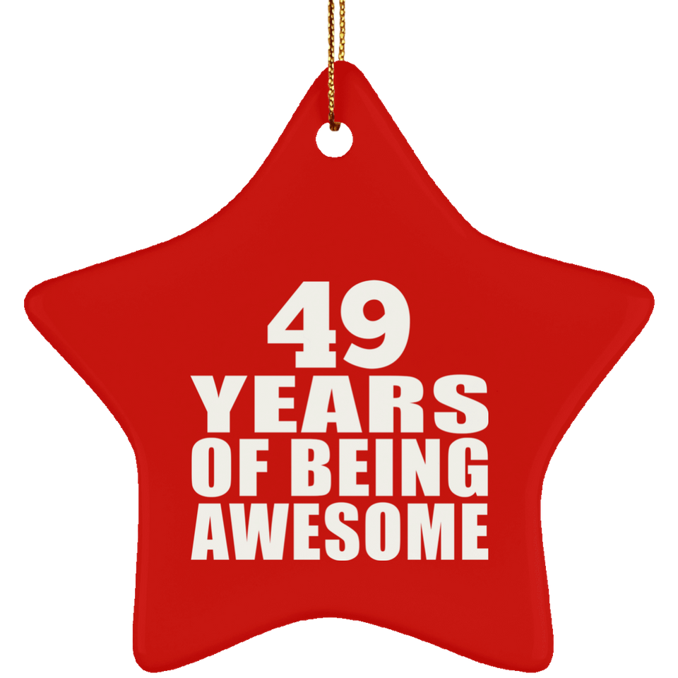 49th Birthday 49 Years Of Being Awesome - Star Ornament