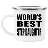 World's Best Step Daughter - 12oz Camping Mug