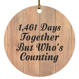 4th Anniversary 1,461 Days Together Who's Counting - Circle Ornament C