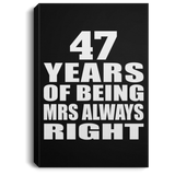 47th Anniversary 47 Years of Being Mrs Always Right - Canvas Portrait