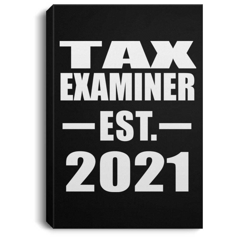 Tax Examiner Established EST. 2021 - Canvas Portrait