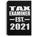 Tax Examiner Established EST. 2021 - Canvas Portrait