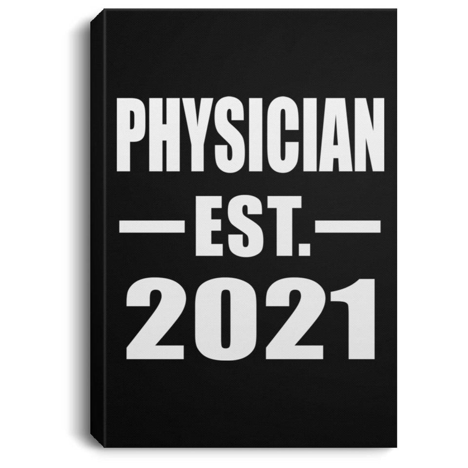 Physician Established EST. 2021 - Canvas Portrait