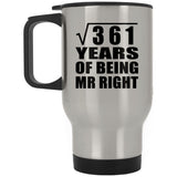19th Anniversary Square Root of 361 Years of Being Mr Right - Silver Travel Mug