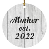 Mother Established Est. 2022 - Circle Ornament F