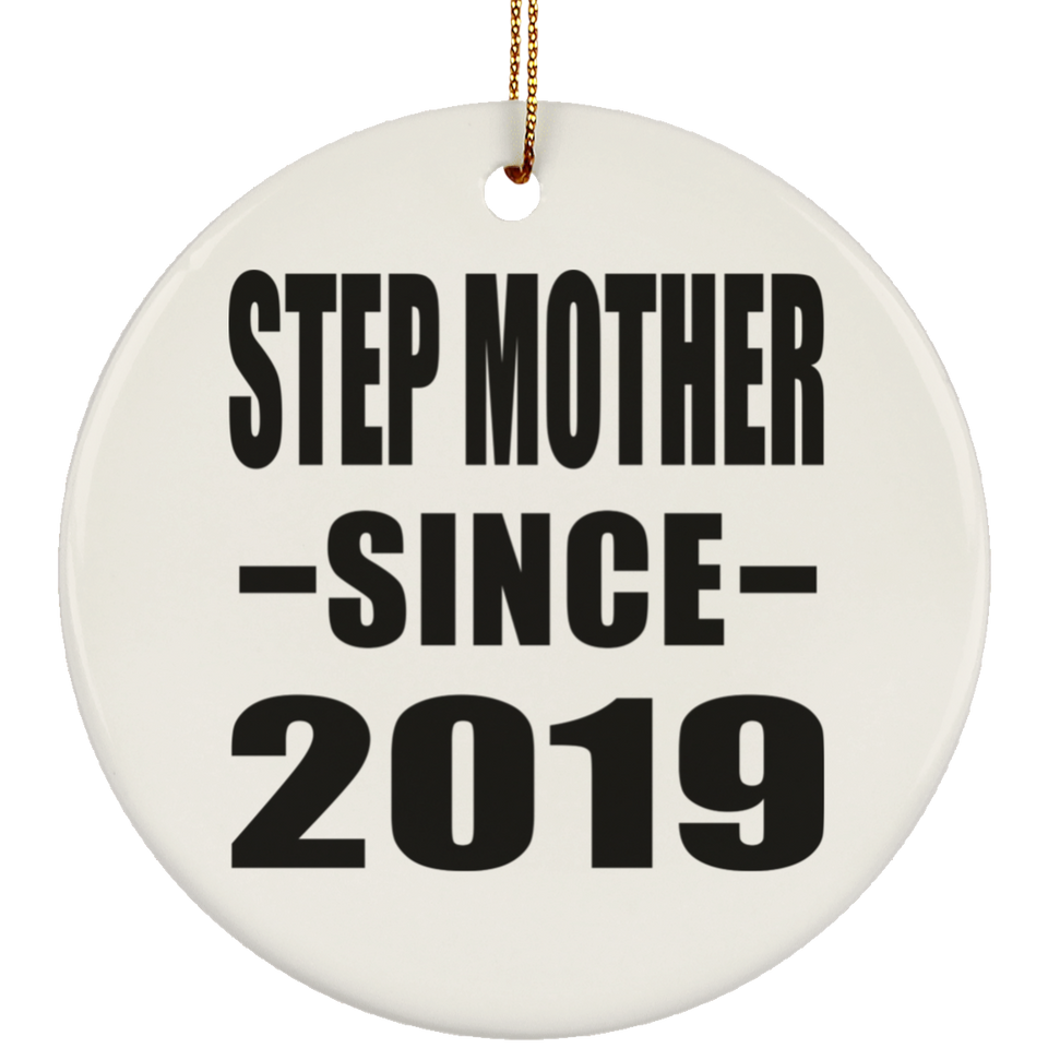 Step Mother Since 2019 - Circle Ornament