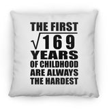 13th Birthday Square Root of 169 Years of Childhood - Throw Pillow