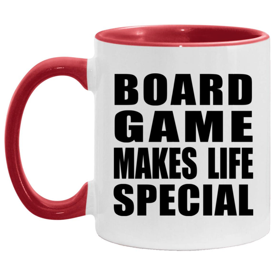 Board Game Makes Life Special - 11oz Accent Mug Red