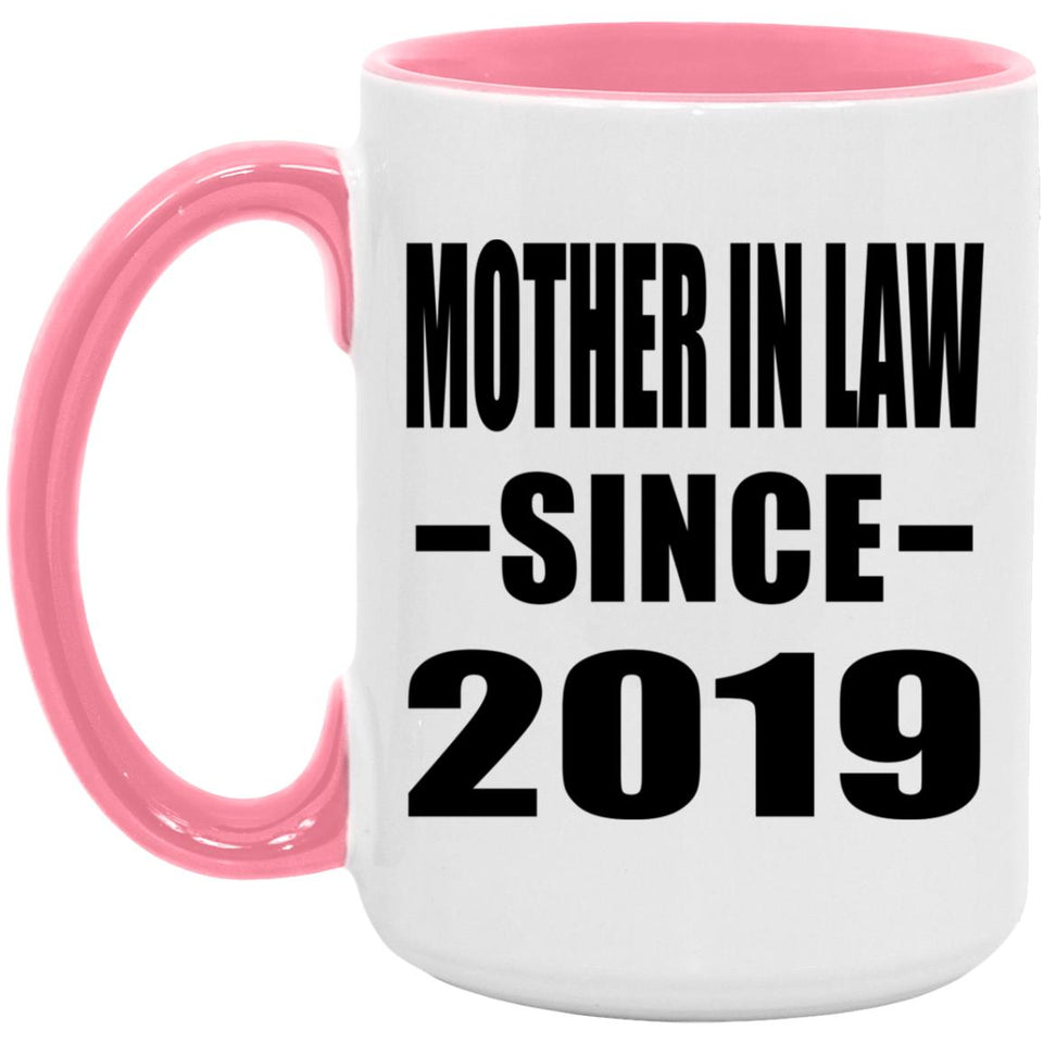Mother In Law Since 2019 - 15oz Accent Mug Pink