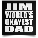 Jim World's Okayest Dad - Poster Square