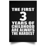 3rd Birthday First 3 Years of Childhood Are The Hardest - Poster Portrait