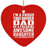 Proud Taxi Driver Dad Of Awesome Daughter - Heart Ornament