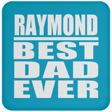 Raymond Best Dad Ever - Drink Coaster