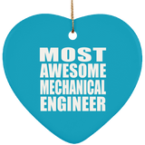 Most Awesome Mechanical Engineer - Heart Ornament