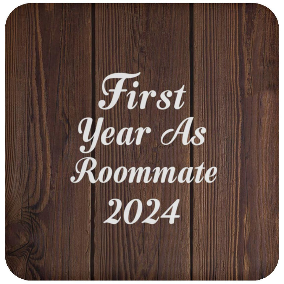 First Year As Roommate 2024 - Drink Coaster D