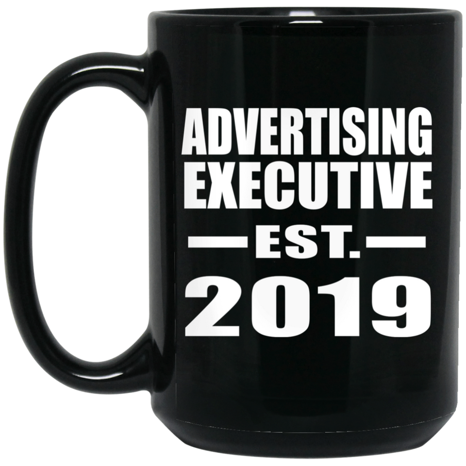 Advertising Executive Established EST. 2019 - 15oz Coffee Mug Black