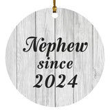 Nephew Since 2024 - Circle Ornament F