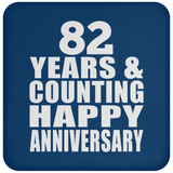 Happy 82nd Anniversary 82 Years & Counting - Drink Coaster