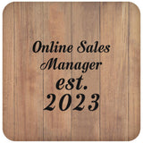 Online Sales Manager Established Est. 2023 - Drink Coaster C