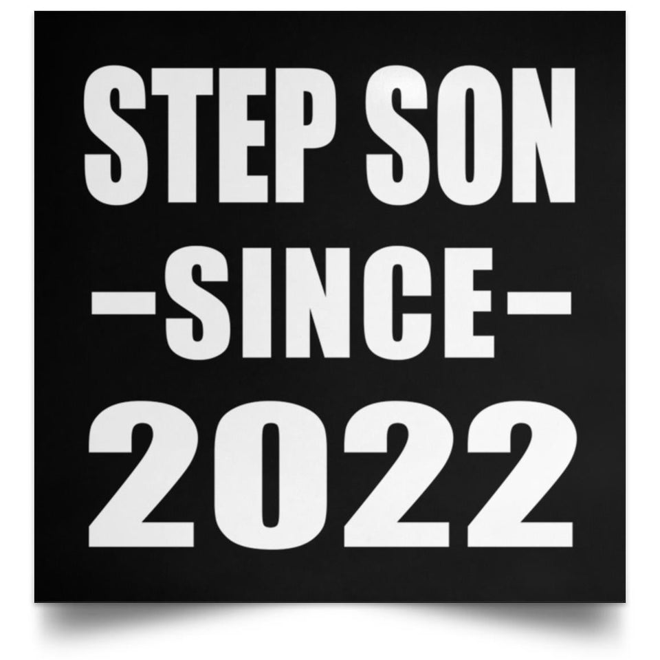 Step Son Since 2022 - Poster Square