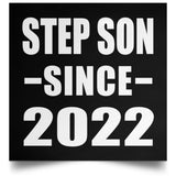 Step Son Since 2022 - Poster Square