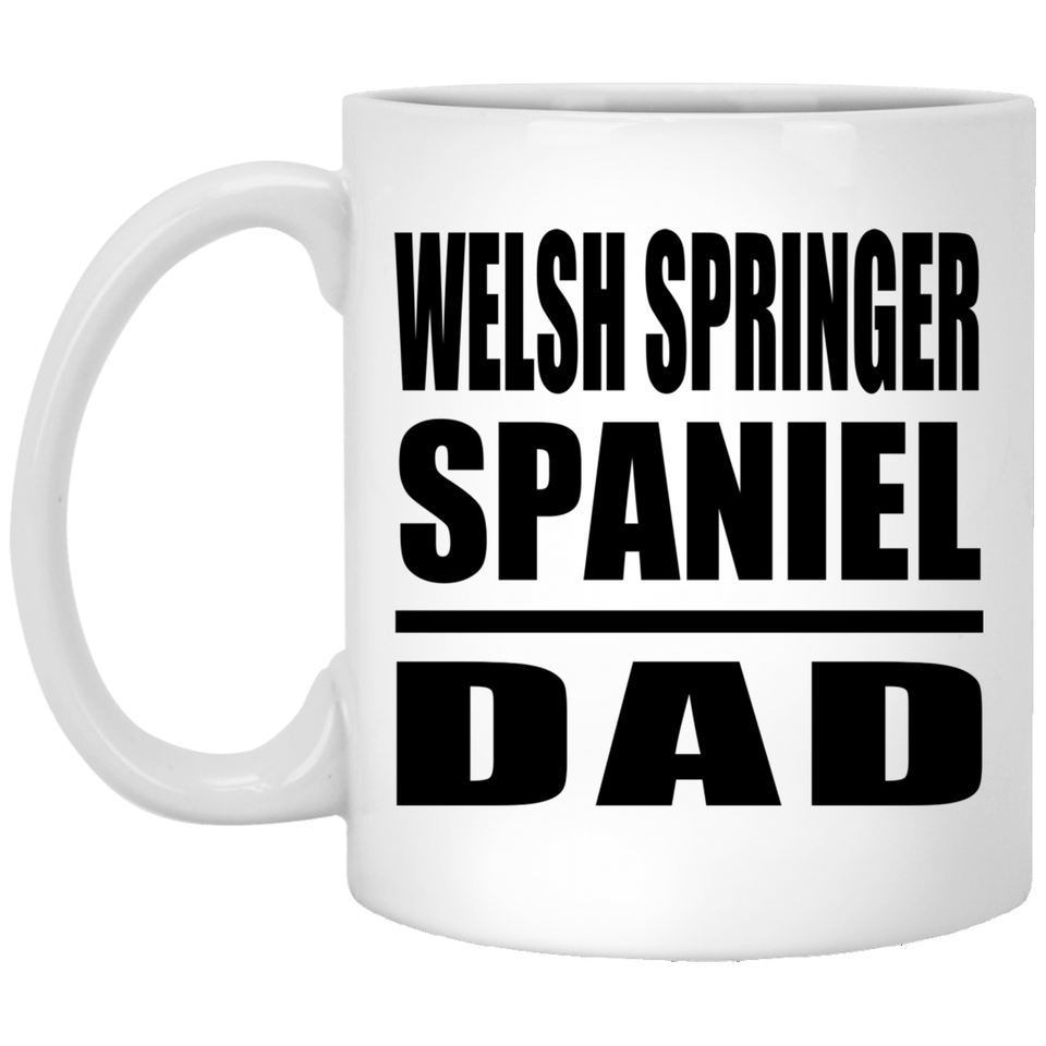 Welsh Springer Spaniel Dad - 11oz Coffee Mug