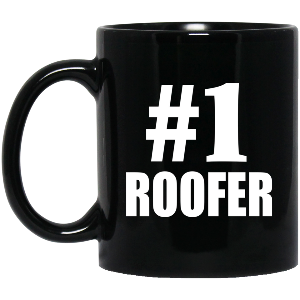 Number One #1 Roofer - 11 Oz Coffee Mug Black